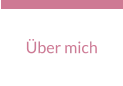Über mich